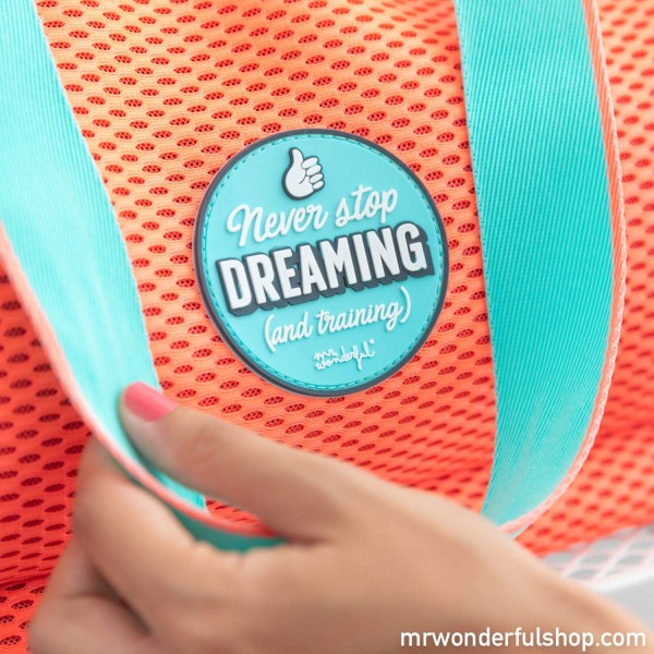mr. wonderful* "Never stop dreaming"