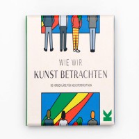 "Wie wir Kunst betrachten" Laurence King