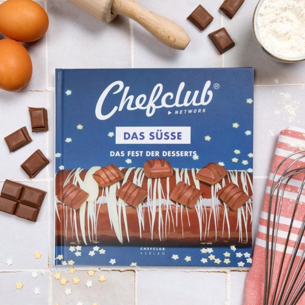 Themenkochbuch "Das Süße - Fest der Desserts" von Chefclub