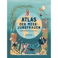 Bilderbuch Atlas der Meerjungfrauen von Laurence King Verlag