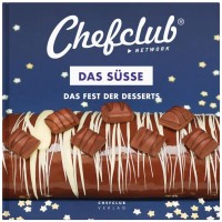 Themenkochbuch "Das Süße - Fest der Desserts" von Chefclub
